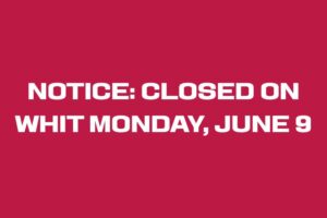 Notice Closed on Whit Monday June 9